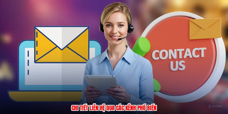 Chi tiết liên hệ qua các kênh phổ biến