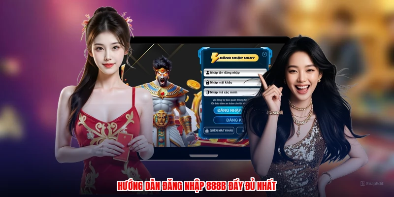 Hướng dẫn đăng nhập 888B đầy đủ nhất