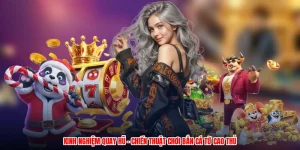 Kinh Nghiệm Quay Hũ - Chiến Thuật Chơi Bắn Cá Từ Cao Thủ