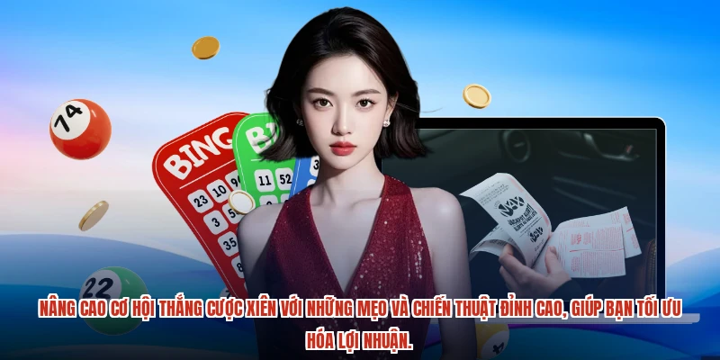 Nâng cao cơ hội thắng cược xiên với những mẹo và chiến thuật đỉnh cao, giúp bạn tối ưu hóa lợi nhuận.